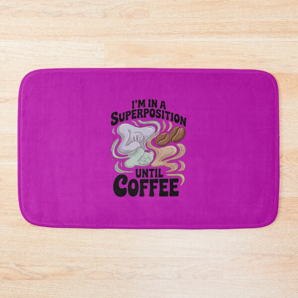 Item preview, I'm in a Superposition Until Coffee. Abstract Art Design. designed and sold by Peter Stawicki.