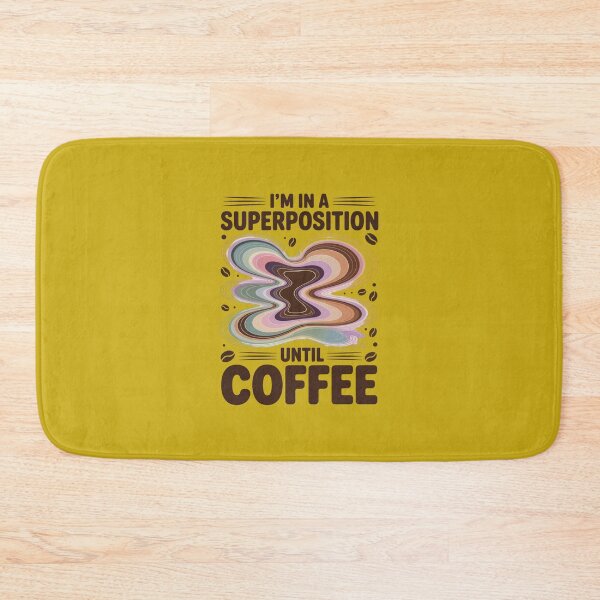 Item preview, I'm in a Superposition Until Coffee. Abstract Coffee Bean Design. designed and sold by Peter Stawicki.