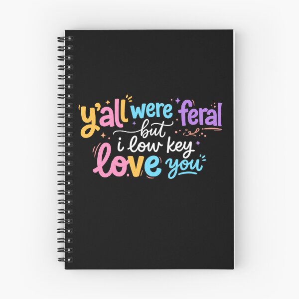 Item preview, Y’all Were Feral But I Low Key Love You designed and sold by To101ARt.