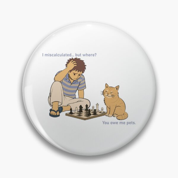 Item preview, Chess Cat Meme You Owe Me Pets Funny Illustration designed and sold by CoolDanaDesign.