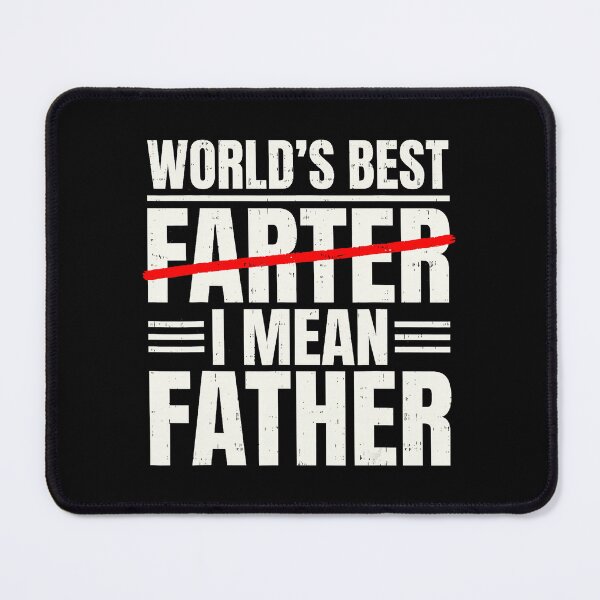 Item preview, World's Best Farter I Mean Father Funny Dad Joke designed and sold by zamiokaline.