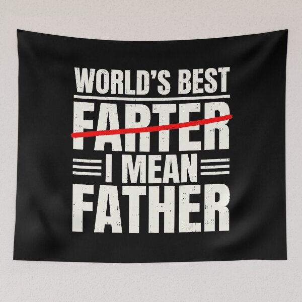 Item preview, World's Best Farter I Mean Father Funny Dad Joke designed and sold by zamiokaline.