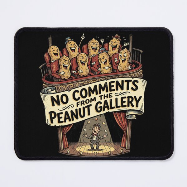 Item preview, No Comments Peanut Gallery Juggling Design designed and sold by RickyTromps.