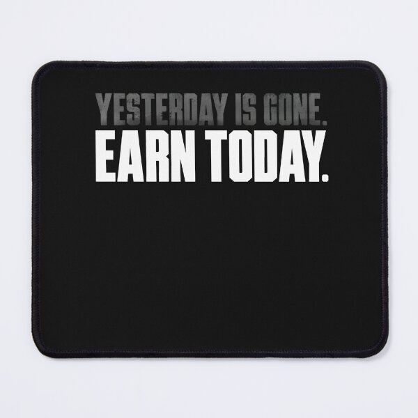 Item preview, Earn Today Stoic Grind Tee designed and sold by PhylonBoxx.