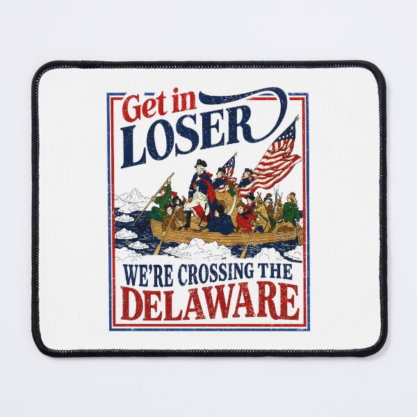 Item preview, Get In Loser We're Crossing The Delaware George Washington designed and sold by Ortigzitoun.
