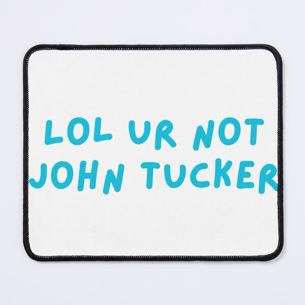 Item preview, Lol Ur Not Tucker designed and sold by earthtokarly.