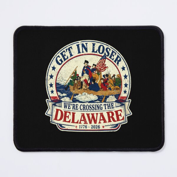 Item preview, Get In Loser We're Crossing The Delaware George Washington designed and sold by Ortigzitoun.