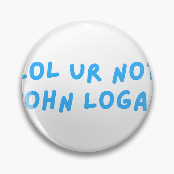Item preview, Lol Ur Not Logan designed and sold by earthtokarly.
