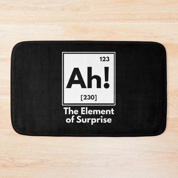 Item preview, Ah-The-Element-Of-Surprise designed and sold by Dondonmart.