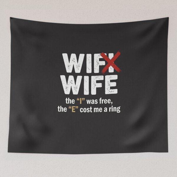 Item preview, WiFi Wife T-Shirt - The I Was Free E Cost Me A Ring - Funny Marriage Wedding Humor designed and sold by laughingshirts.