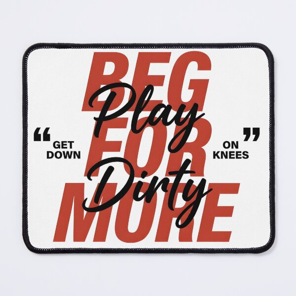 Item preview, Play Dirty Beg For More Edgy Y2K Typography designed and sold by P2P-paotopao.