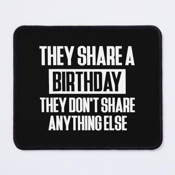 Item preview, They Share a Birthday Not Their Stuff Funny Twin Dad designed and sold by zamiokaline.