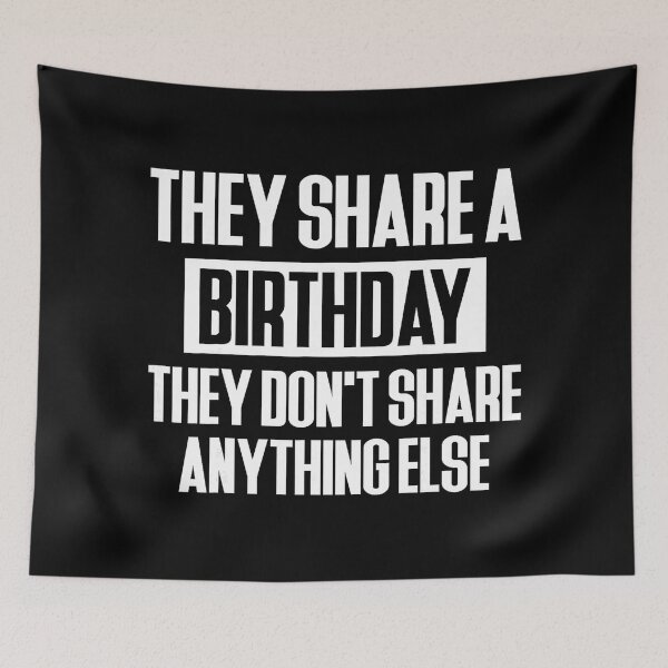 Item preview, They Share a Birthday Not Their Stuff Funny Twin Dad designed and sold by zamiokaline.