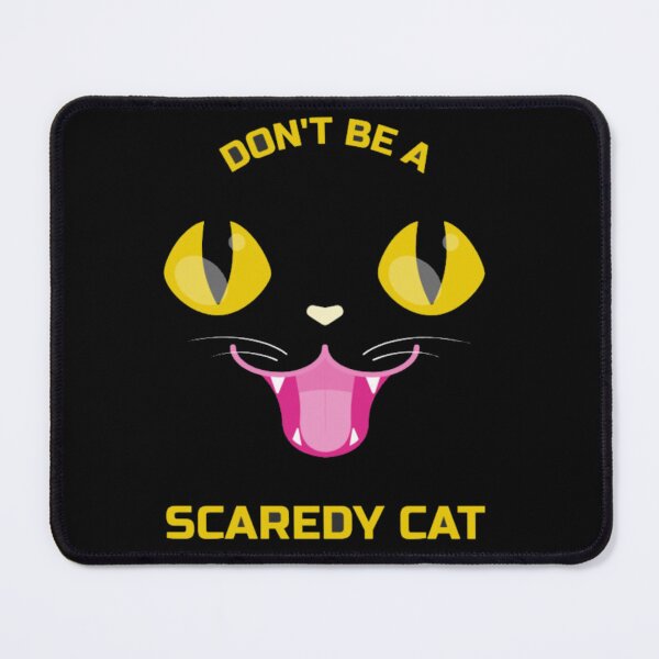 Item preview, Don't Be A Scaredy Cat Funny Black Cat designed and sold by GenZFashion000.