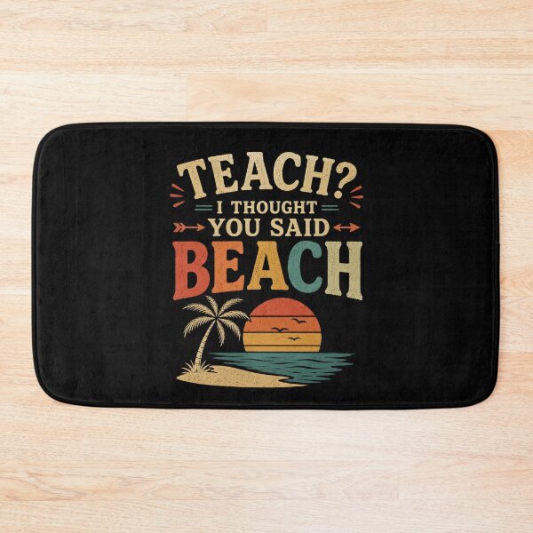 Item preview, Teach I Thought You Said Beach designed and sold by zoes-ink.