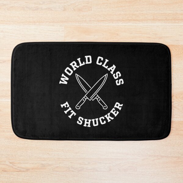 Item preview, World Class Fit Shucker Culinary Art Kitchen Humor designed and sold by SplashTastic.