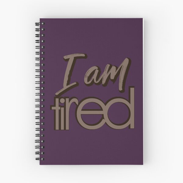 Item preview, I Am Tired - Hand Drawn Brown Typography Exhaustion Quote designed and sold by Ihor Ivanov.
