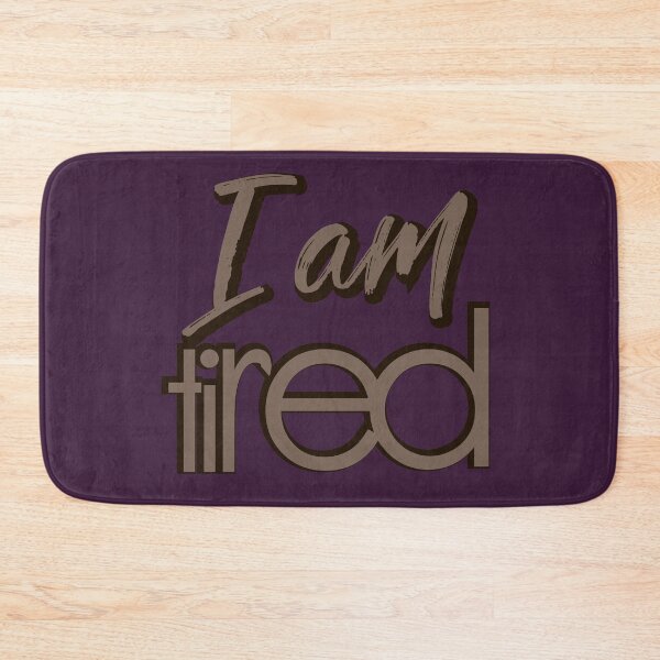 Item preview, I Am Tired - Hand Drawn Brown Typography Exhaustion Quote designed and sold by Ihor Ivanov.