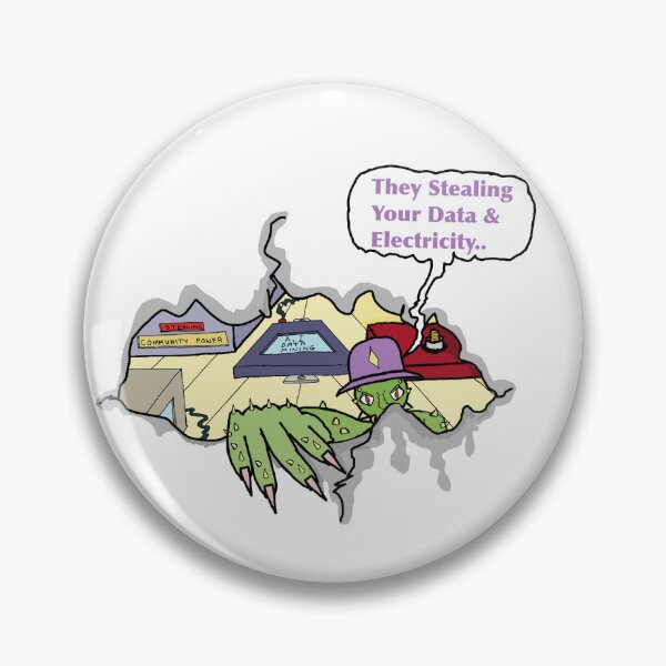Item preview, They Stealing Your Data & Electricity designed and sold by Shooz34.