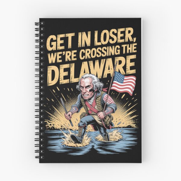 Item preview, Get in Loser We're Crossing The Delaware designed and sold by Naitsebas.