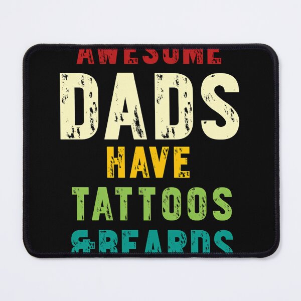 Item preview, Awesome Dad Have Tattoos And Beards designed and sold by AnvitaBolyard.