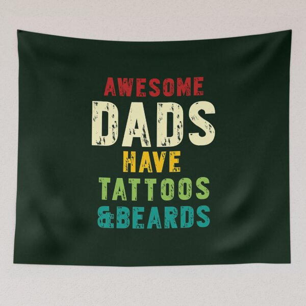 Item preview, Awesome Dad Have Tattoos And Beards designed and sold by AnvitaBolyard.