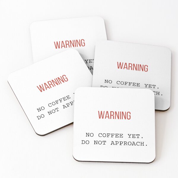 Item preview, Warning No Coffee Yet Do Not Approach Meme designed and sold by Coon & Momo.
