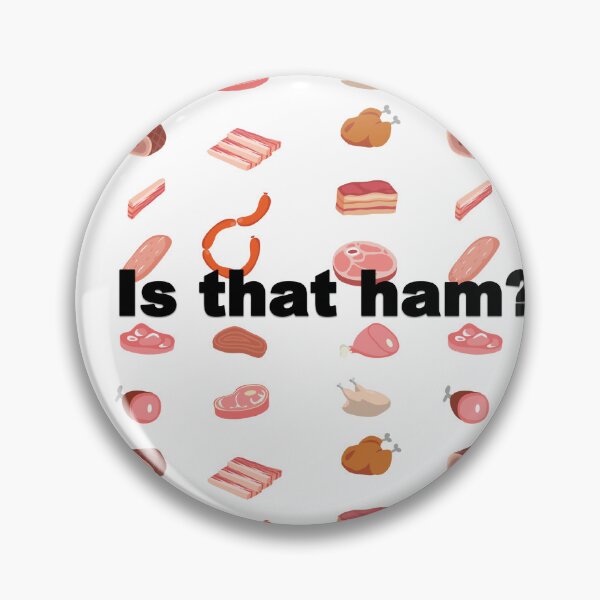 Item preview, Is That Ham? designed and sold by Velliety.