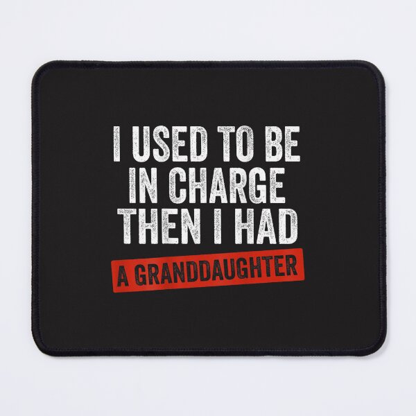 Item preview, I Used To Be In Charge Then I Had A Granddaughter Funny Grandpa Design designed and sold by kiralynstration.