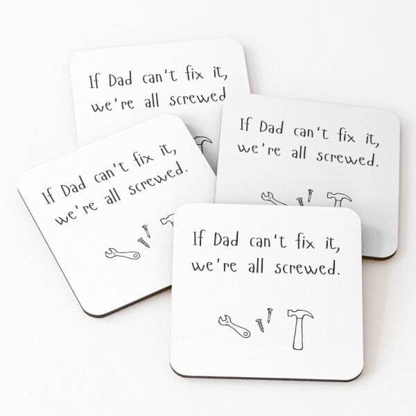 Item preview, If dad can’t fix it, we’re all screwed - black text designed and sold by Tingmade Studio.
