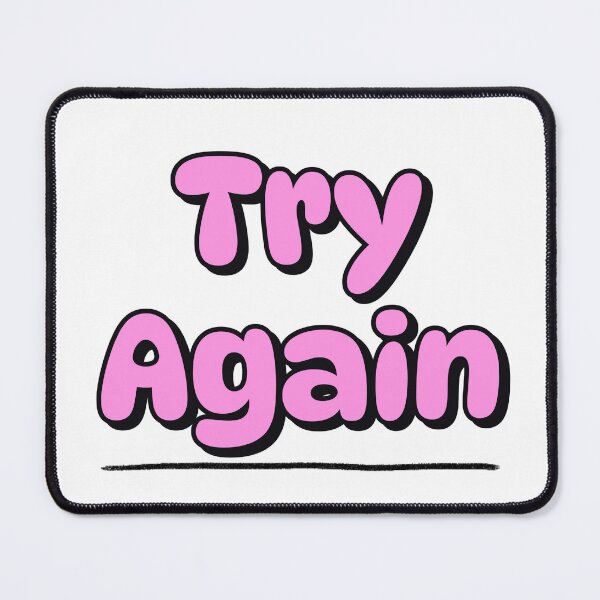 Item preview, Try again designed and sold by GlimmerAura.