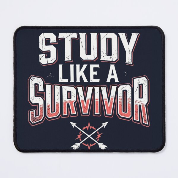 Item preview, Study Like a Survivor Funny Student Motivation designed and sold by Amr Darwish Graphic designer.