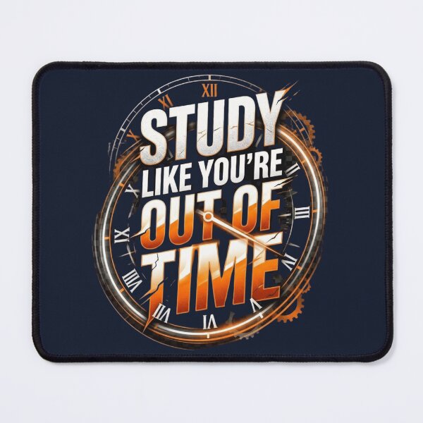 Item preview, Study Like You’re Out of Time Student designed and sold by Amr Darwish Graphic designer.