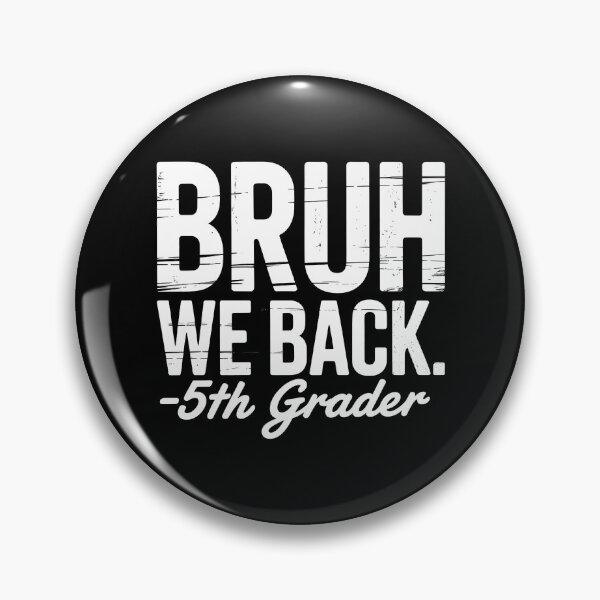 Item preview, Bruh We Back 5th Grade First Day of School Back to School designed and sold by sailorjessiArt.