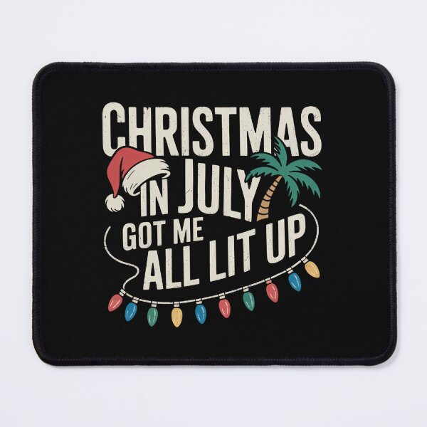 Item preview, Christmas July Got Me All Xmas Summer designed and sold by sailorjessiArt.