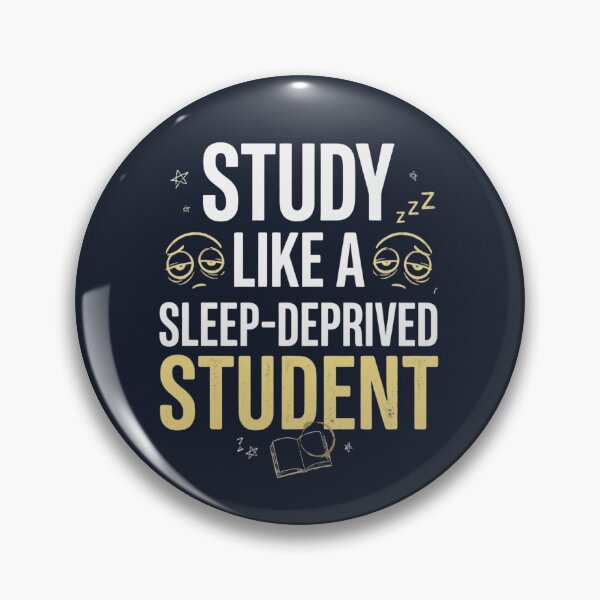 Item preview, Sleep Deprived Student Funny Study Motivation designed and sold by Amr Darwish Graphic designer.