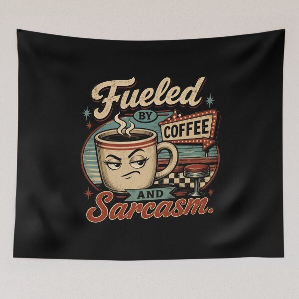 Item preview, Fueled by Coffee and Sarcasm designed and sold by Kordea2026.