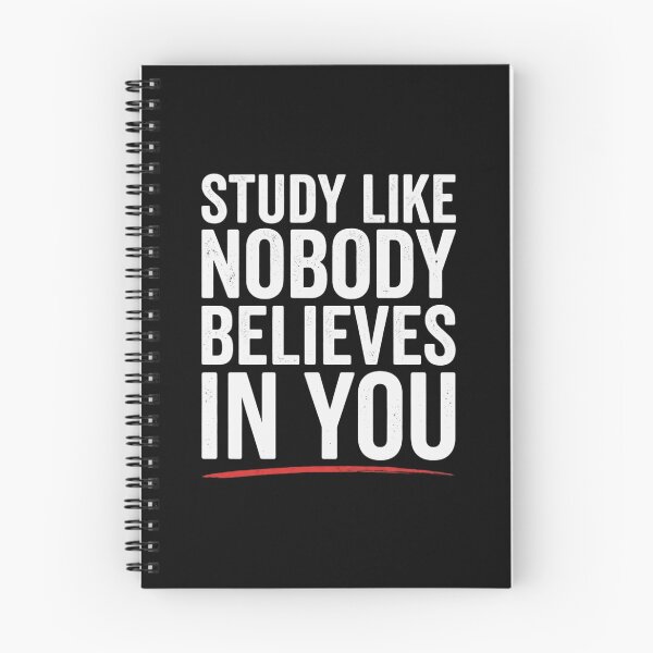 Item preview, Study Like Nobody Believes in You Motivation designed and sold by Amr Darwish Graphic designer.
