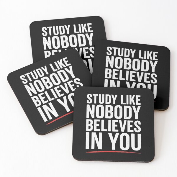 Item preview, Study Like Nobody Believes in You Motivation designed and sold by Amr Darwish Graphic designer.