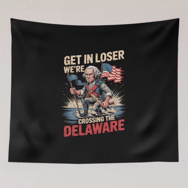Item preview, Get in Loser We're Crossing The Delaware designed and sold by Naitsebas.