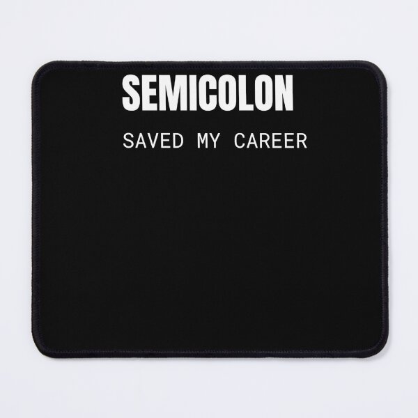 Item preview, Semicolon Saved My Career Programmer T-Shirt designed and sold by BuggedThreads.