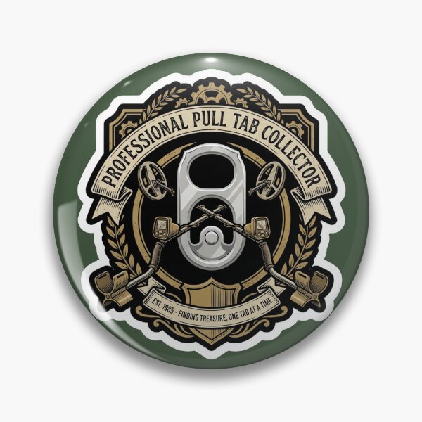 Item preview, Professional Pull Tab Collector - Funny Metal Detecting Humor designed and sold by quackynaut.