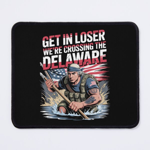 Item preview, Get in Loser We're Crossing The Delaware designed and sold by Naitsebas.