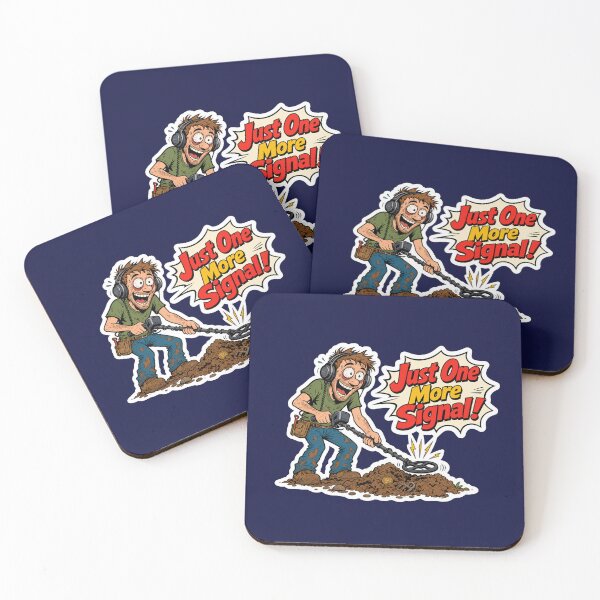 Item preview, Just One More Signal - Funny Metal Detecting & Dirt Fishing Humor designed and sold by quackynaut.