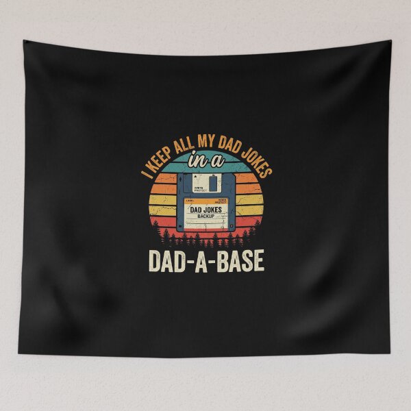 Item preview, Keep All My Dad Jokes In A Dad-A-Base designed and sold by dudelinart.