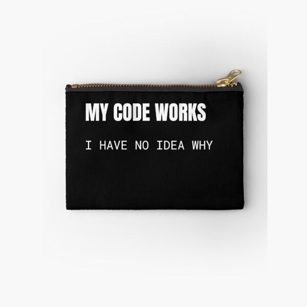 Item preview, My Code Works I Have No Idea Why Programmer T-Shirt designed and sold by BuggedThreads.