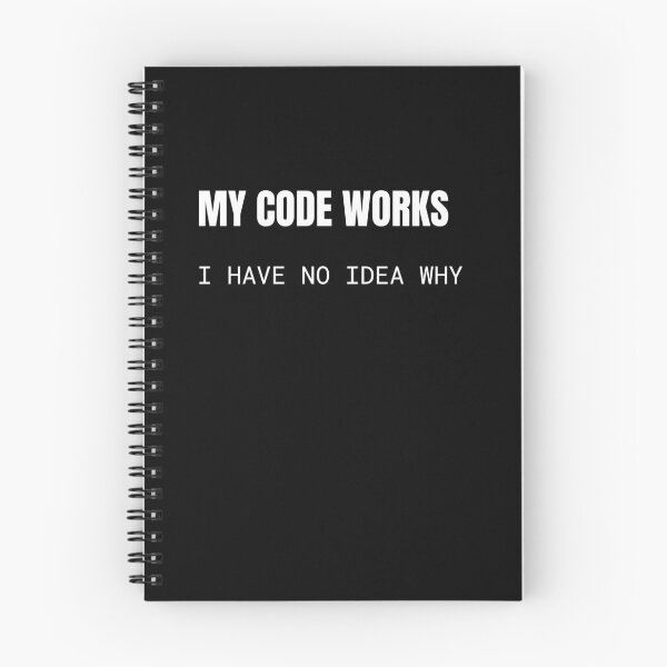 Item preview, My Code Works I Have No Idea Why Programmer T-Shirt designed and sold by BuggedThreads.
