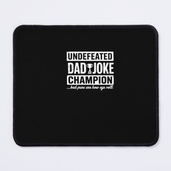 Item preview, Dad Joke Champion designed and sold by SapfireStuArt.