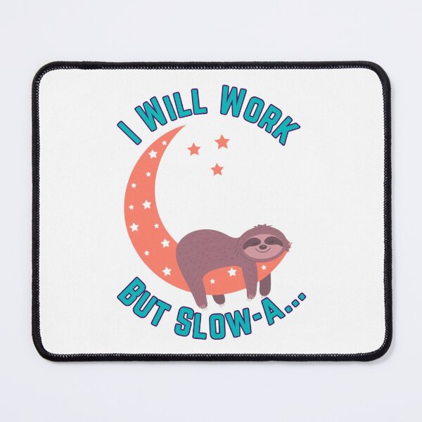Item preview, Sloth Humor Gift designed and sold by designcolossal.