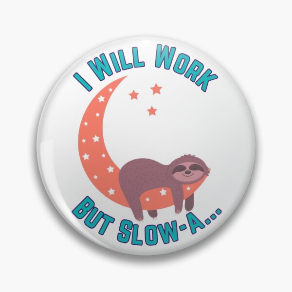Item preview, Sloth Humor Gift designed and sold by designcolossal.